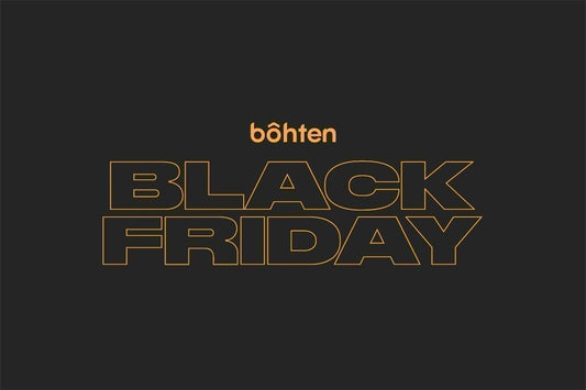 A Bohten Black Friday! - Bôhten Eyewear