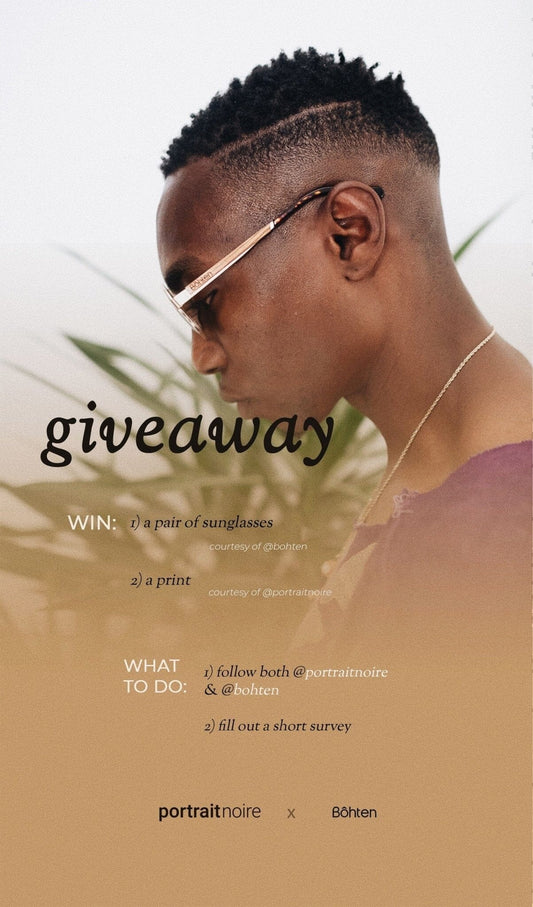 BOHTEN AND PORTRAIT NOIRE GIVEAWAY - Bôhten Eyewear