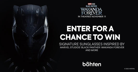 Bôhten X Marvel Studios’ Black Panther: Wakanda Forever contest! - Bôhten Eyewear